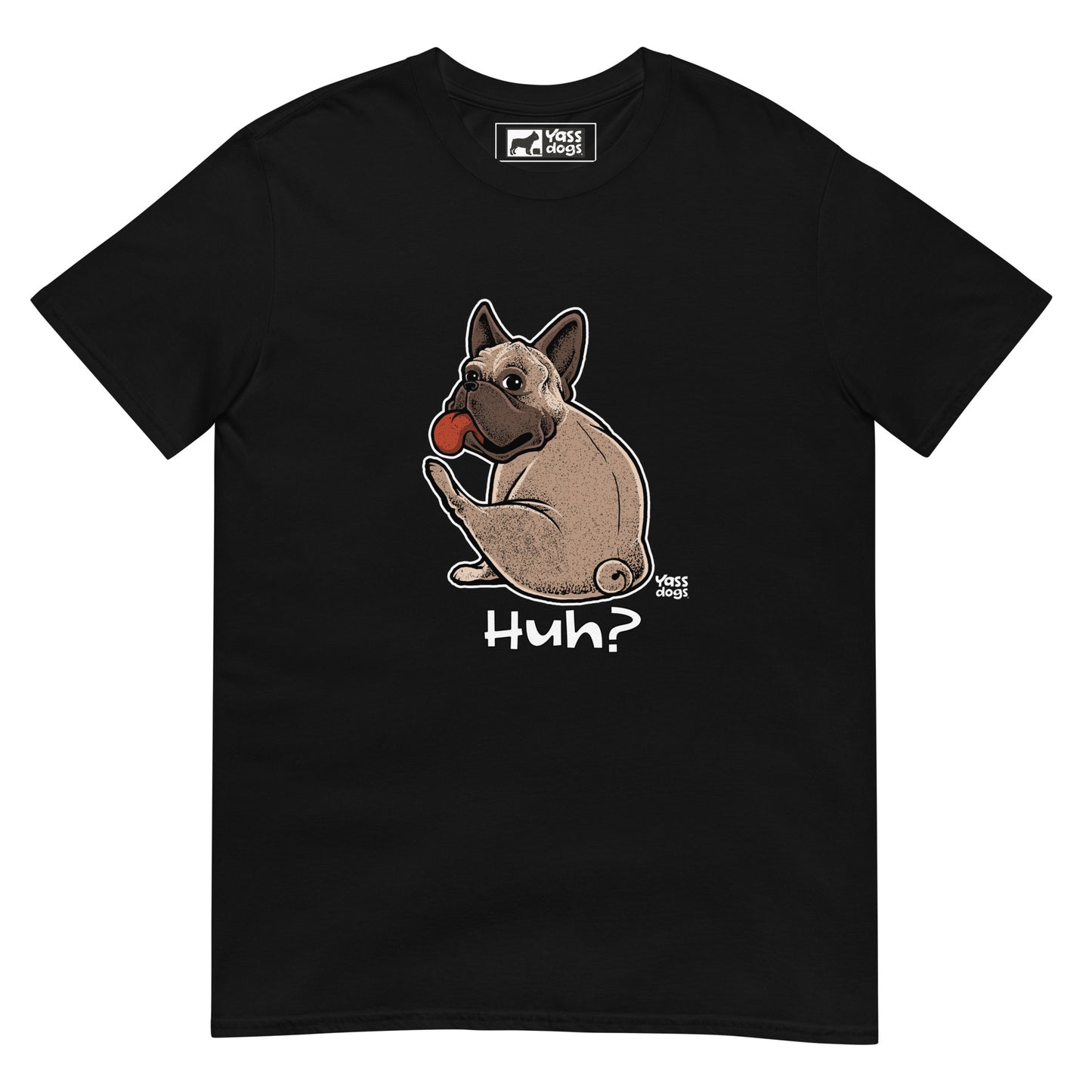 Yass Huh? - Unisex T-Shirt