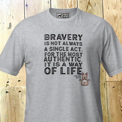 YASS DOGS - WISE PUPPY - BRAVERY IS - Short-Sleeve Unisex T-Shirt